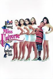 Ikaw Ang Miss Universe Ng Buhay Ko