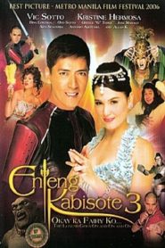 Enteng Kabisote 3: Okay ka, Fairy ko… The Legend Goes on and on and On